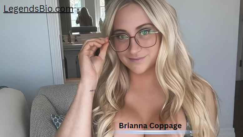 Brianna Coppage Age, Height, Weight, Net Worth and Family